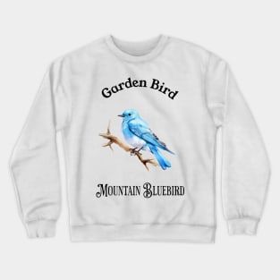 Garden Bird Mountain Bluebird Crewneck Sweatshirt